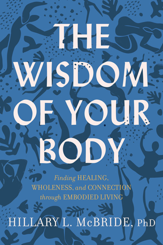 The Wisdom of Your Body